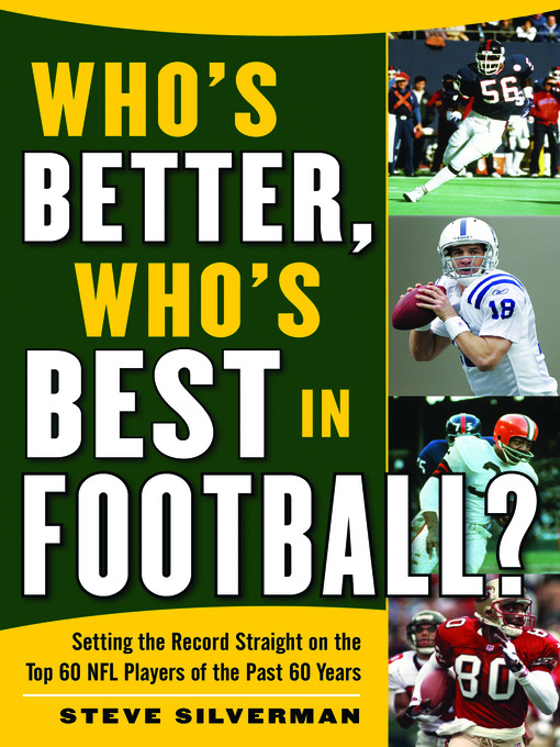 Title details for Who's Better, Who's Best In Football? by Steve Silverman - Available